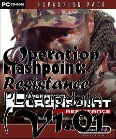 Box art for Operation Flashpoint: Resistance PLA update (V1.01