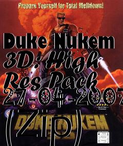Box art for Duke Nukem 3D: High Res Pack 27-04-2007 (Zip)