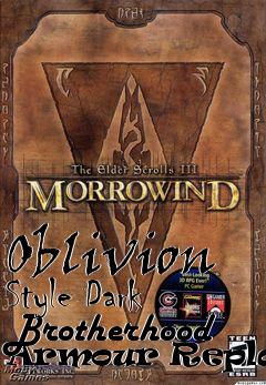 Box art for Oblivion Style Dark Brotherhood Armour Replacer