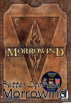 Box art for Better Looking Morrowind
