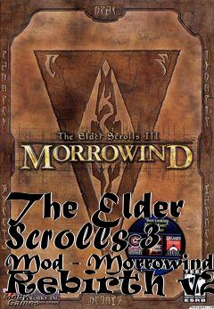 Box art for The Elder Scrolls 3 Mod - Morrowind Rebirth v2.5