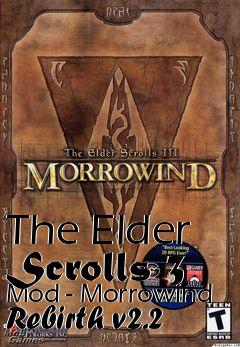 Box art for The Elder Scrolls 3 Mod - Morrowind Rebirth v2.2