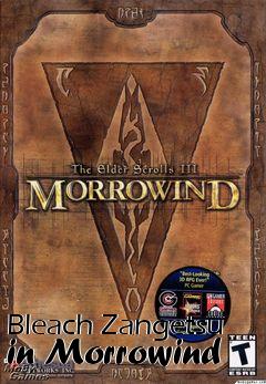 Box art for Bleach Zangetsu in Morrowind