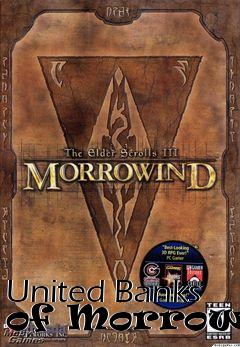 Box art for United Banks of Morrowind