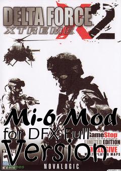 Box art for Mi-6 Mod for DFX Full Version