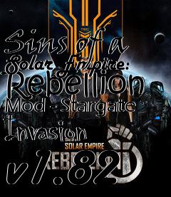 Box art for Sins of a Solar Empire: Rebellion Mod - Stargate Invasion v1.82