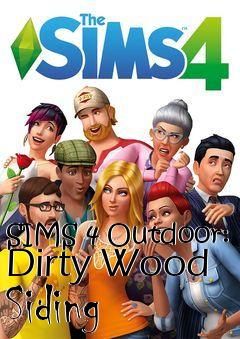 Box art for SIMS 4 Outdoor: Dirty Wood Siding 