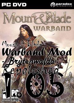 Box art for Mount & Blade: Warband Mod - Brytenwalda Repolished 1.05