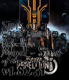 Box art for Sins of a Solar Empire: Rebellion Mod - Sins of the Fallen v1.82.31
