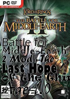 Box art for Battle for Middle-Earth 2 Mod - The Last Hope of the Third Age 1.0