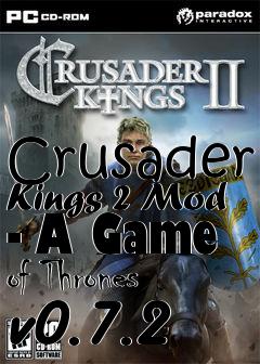 Box art for Crusader Kings 2 Mod - A Game of Thrones v0.7.2
