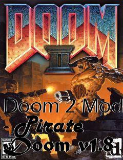 Box art for Doom 2 Mod - Pirate Doom v1.8