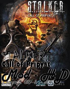 Box art for STALKER: Call of Pripyat Mod - HD Project (05-6-2014)
