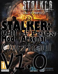 Box art for STALKER: Call of Pripyat Mod - Arsenal Overhaul v1.0