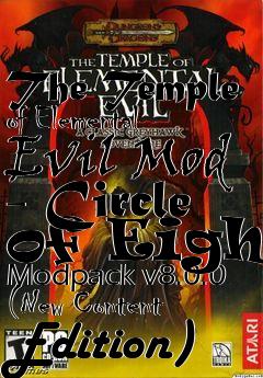 Box art for The Temple of Elemental Evil Mod - Circle of Eight Modpack v8.0.0 (New Content Edition)