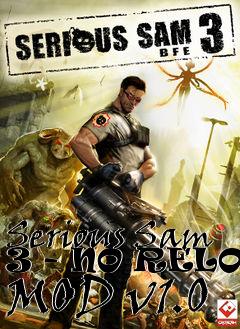 Box art for Serious Sam 3 - NO RELOAD MOD v1.0