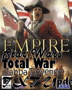 Box art for Star Wars Total War -Jabba Revenge- TXT Update