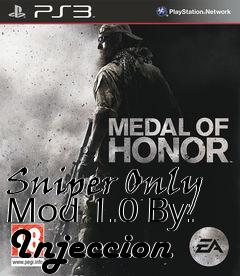 Box art for Sniper Only Mod 1.0 By: Injeccion