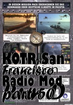 Box art for KOTR San Francisco Radio Mod part 50