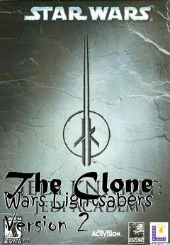 Box art for The Clone Wars Lightsabers Version 2
