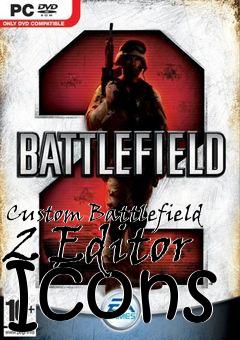 Box art for Custom Battlefield 2 Editor Icons