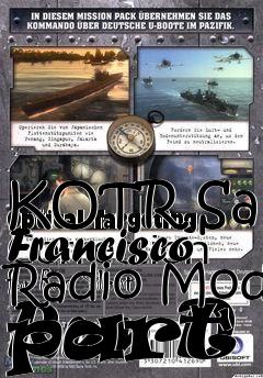 Box art for KOTR San Francisco Radio Mod part 4