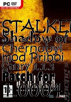 Box art for STALKER: Shadow of Chernobyl mod Priboi Story 1.1.3 Patch for 1.0004