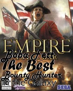 Box art for Boba Fett- The Best Bounty Hunter in the Galaxy