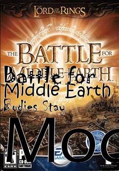 Box art for Battle for Middle Earth Bodies Stay Mod