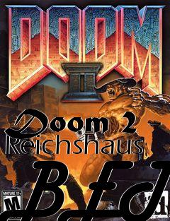 Box art for Doom 2 - Reichshaus BETA
