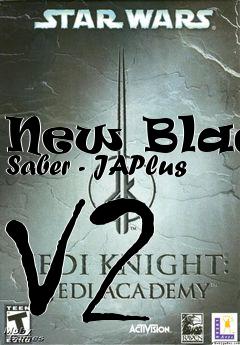 Box art for New Black Saber - JAPlus V2