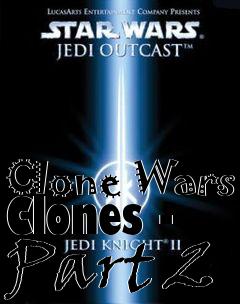 Box art for Clone Wars Clones - Part 2