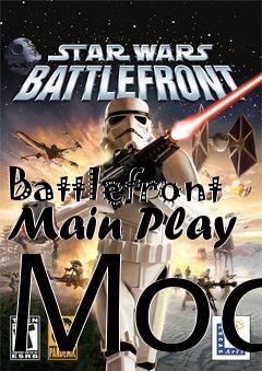 Box art for Battlefront Main Play Mod