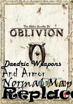 Box art for Daedric Weapons And Armor Normal Map Replacer