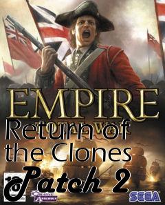 Box art for Return of the Clones Patch 2