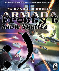 Box art for Frosty the Snow Shuttle :)