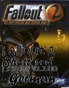 Box art for Fallout 2 Shattered Destiny v1.1.00 - German