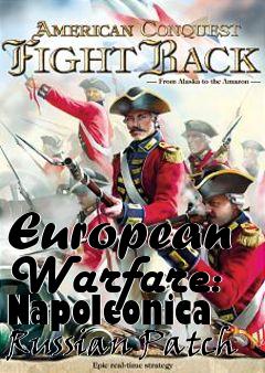 Box art for European Warfare: Napoleonica Russian Patch