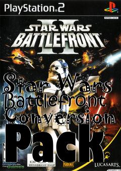 Box art for Star Wars Battlefront Conversion Pack