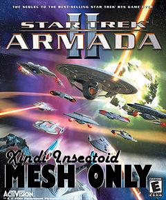 Box art for Xindi Insectoid MESH ONLY