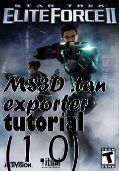 Box art for MS3D .tan exporter tutorial (1.0)