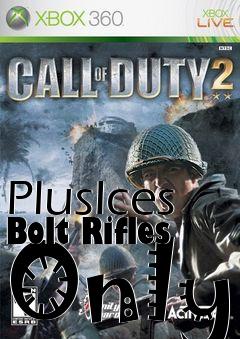 Box art for PlusIces Bolt Rifles Only