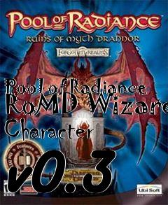 Box art for Pool of Radiance RoMD Wizard Character v0.3