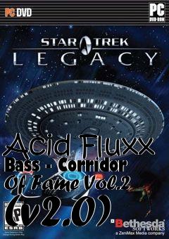 Box art for Acid Fluxx Bass - Corridor Of Fame Vol.2 (v2.0)