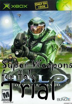 Box art for Super Weapons for Halo Trial