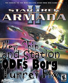 Box art for New Ship and Station ODFs Borg Turret Fix