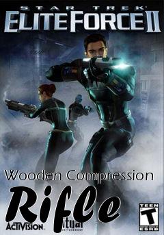 Box art for Wooden Compression Rifle