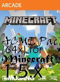 Box art for ACME Pack (64x) for Minecraft 1.5.x