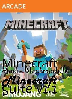 Box art for Minecraft Mod - Blackmodule Minecraft Suite v1.1