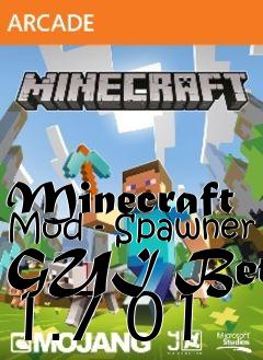 Box art for Minecraft Mod - Spawner GUI Beta 1.7 01